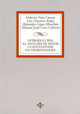 Kniha Introducción al análisis de datos cuantitativos en criminología Federico . . . [et al. ] Pozo Cuevas