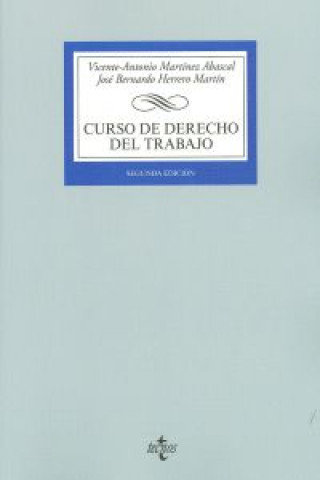 Carte Curso de derecho del trabajo José Bernardo Herrero Martín