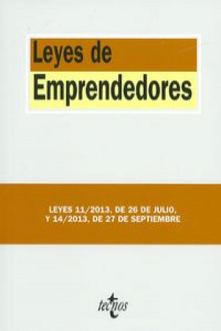 Knjiga Leyes de emprendedores : leyes 11-2013, de 26 de julio, y 14-2013, de 27 de septiembre 