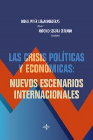 Kniha Las crisis políticas y económicas : nuevos escenarios internacionales 