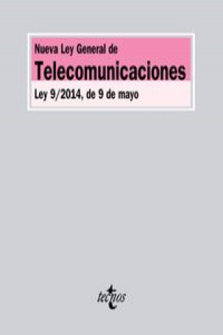 Carte Nueva Ley general de telecomunicaciones : Ley 9-2014, de 9 de mayo 