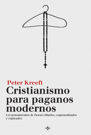 Книга Cristianismo para paganos modernos PETER J. KREEFT