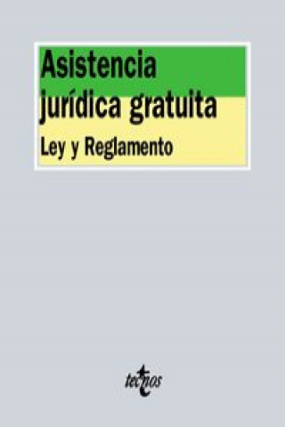 Книга Asistencia jurídica gratuita : ley y reglamento 