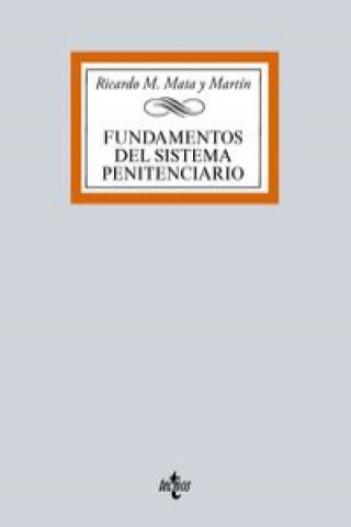 Libro Fundamentos del Sistema Penitenciario RICARDO MATA MARTIN
