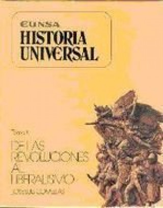 Carte De las revoluciones al liberalismo : (la época de las revoluciones, 1776-1830) José Luis Comellas García-Llera