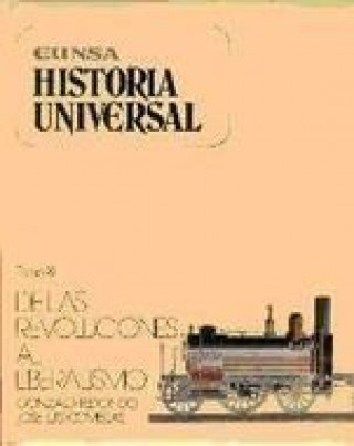 Carte De las revoluciones al liberalismo : (la época romántico-liberal, 1830-1870) José Luis Comellas García-Llera