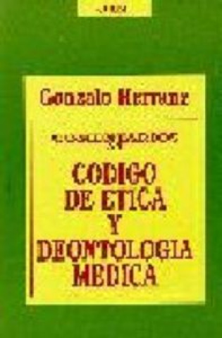 Βιβλίο Comentarios al código de ética y deontología médica Gonzalo Herranz Rodríguez