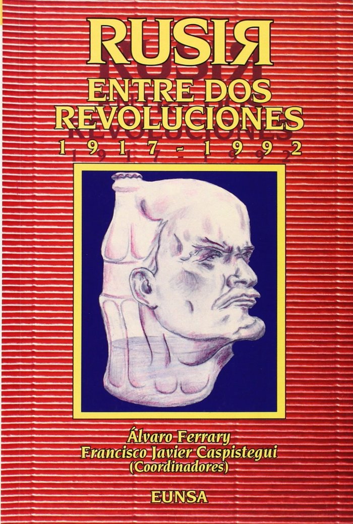 Carte Rusia entre dos revoluciones (1917-1992) Ignacio Olábarri
