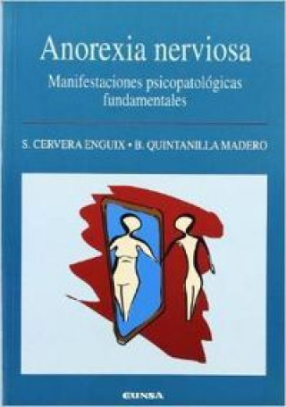 Kniha Anorexia nerviosa : manifestaciones psicopatológicas fundamentales Santiago Cervera Enguix