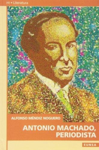 Kniha Antonio Machado, periodista Alfonso Méndiz Noguero