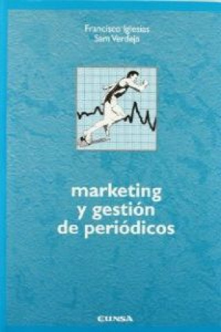 Kniha Márketing y gestión de periódicos Francisco Iglesias