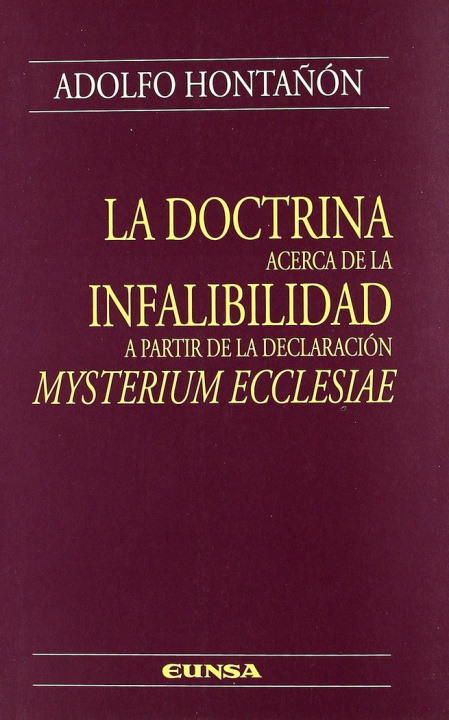 Книга La doctrina acerca de la infalibilidad a partir de la declaración mysterium ecclesiae 