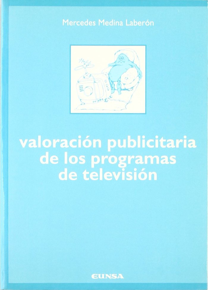 Βιβλίο Valoración publicitaria de los programas de televisión Mercedes Medina Laverón