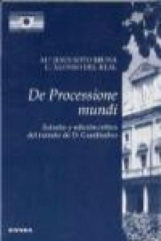 Kniha De processione mundi : estudioy edición crítica del trabajo de Domingo Gundisalvo Concepción Alonso del Real Montes