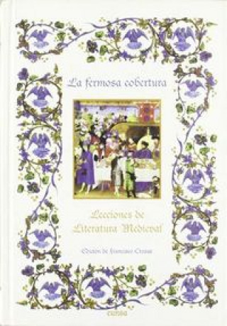 Kniha La fermosa cobertura : lecciones de literatura medieval Francisco Crosas López