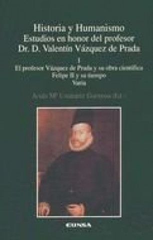Carte El profesor Vázquez de Prada y su obra científica, Felipe II y su tiempo, varia 