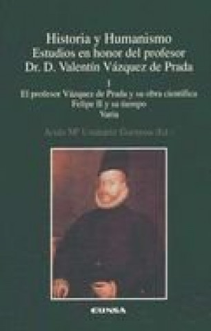 Kniha El profesor Vázquez de Prada y su obra científica, Felipe II y su tiempo, varia 