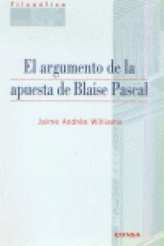 Книга El argumento de la apuesta de Blaise Pascal Williams Jaime Andrés