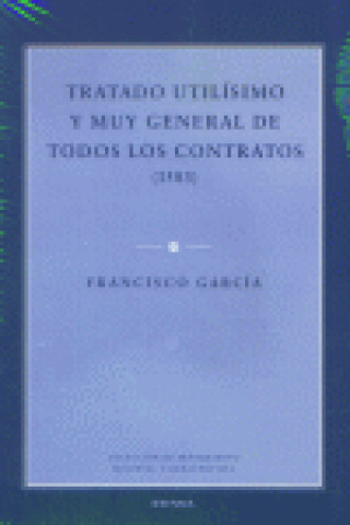 Książka Tratado utilísimo y muy general de todos los contratos (1583) Francisco García