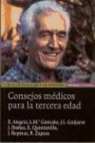 Книга Consejos médicos para la tercera edad Luis María Gonzalo Sanz