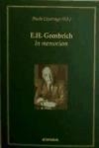 Kniha E.H. Gombrich : in memoriam Congreso E. H. Gombrich (2002. Navarra)
