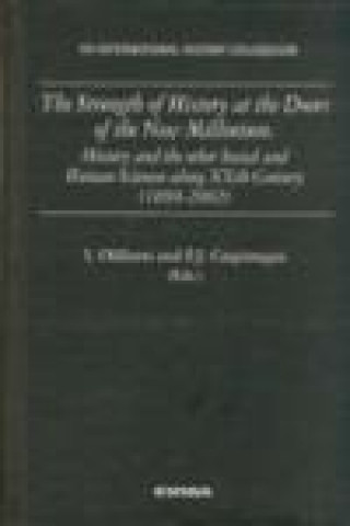 Buch The Strength of History at de Doors of the New Millennium. History and the Social and Humen Sciences along XXth Century (1899-2002) 