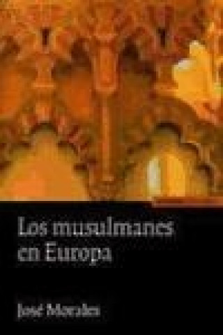 Książka Los musulmanes en Europa José Morales