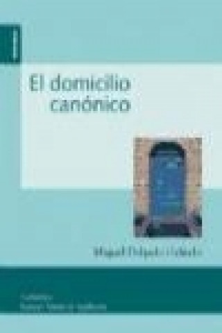 Livre El domicilio canónico Miquel Delgado Galindo