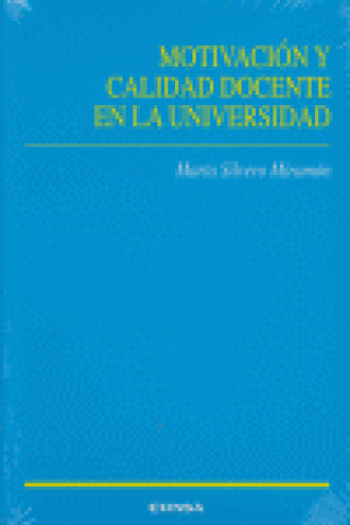 Book Motivación y calidad docente en la universidad Marta Silvero Miramón