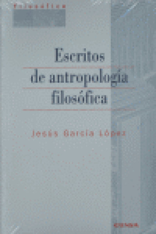 Buch Escritos de antropología filosófica Jesús García López