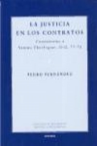 Könyv La justicia en los contratos : comentarios a Summa Theologiae, II-II, 77-78 Pedro Fernández
