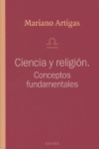 Carte Ciencia y religión : conceptos fundamentales Mariano Artigas