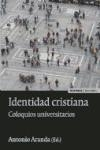 Книга Identidad cristiana : coloquios universitarios 