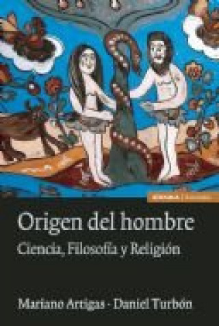 Kniha Origen del hombre : ciencia, filosofía y religión Mariano Artigas