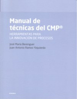 Kniha Manual de técnicas del CMP : herramientas para la innovación de procesos 