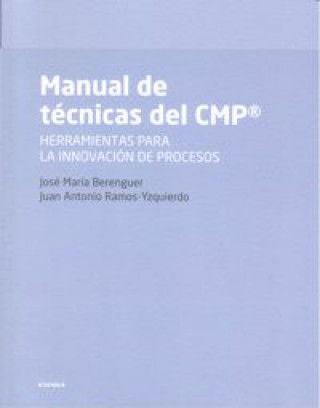 Buch Manual de técnicas del CMP : herramientas para la innovación de procesos 