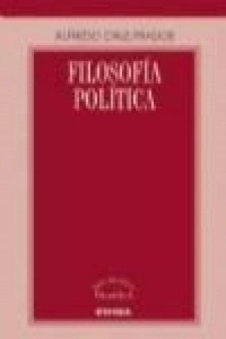 Knjiga Filosofía política Alfredo Cruz Prados