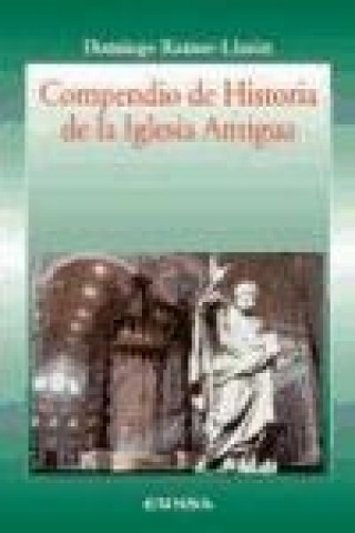 Kniha Compendio de historia de la Iglesia antigua Domingo Ramos-Lissón