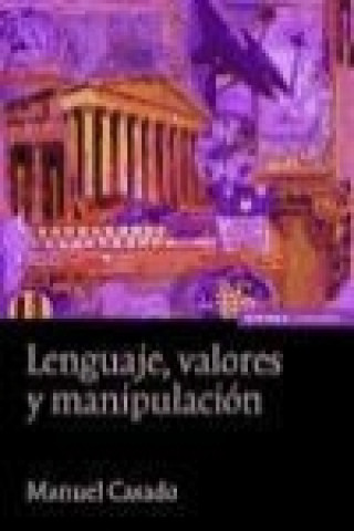 Könyv Lenguaje, valores y manipulación Manuel . . . [et al. ] Casado Velarde