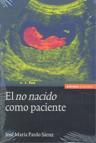 Kniha El no nacido como paciente José María Pardo Sáenz