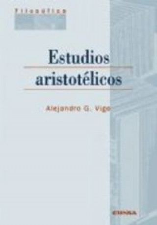 Книга Estudios aristotélicos Alejandro G. Vigo