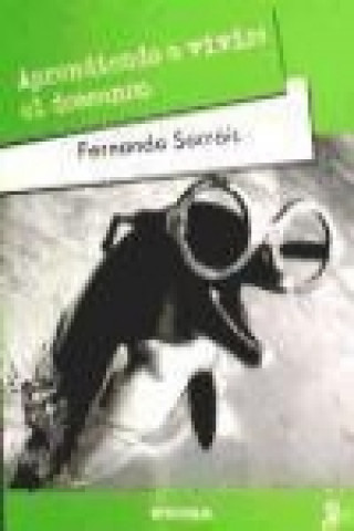 Kniha Aprendiendo a vivir : el descanso Fernando Sarráis Oteo