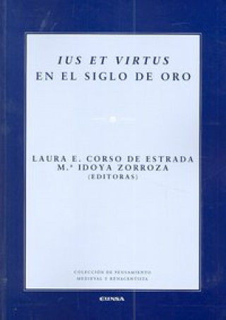 Kniha Ius et virtus en el Siglo de Oro Laura Corso de Estrada