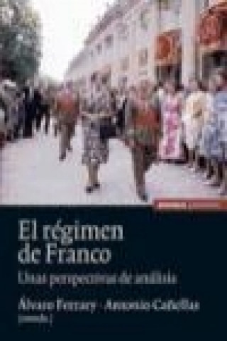Carte El régimen de Franco : unas perspectivas de análisis Álvaro Ferrary Ojeda
