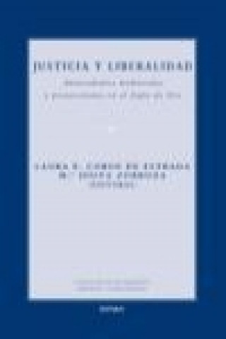 Könyv Justicia y liberalidad : antecedentes medievales y proyecciones en el Siglo de Oro Laura Corso de Estrada