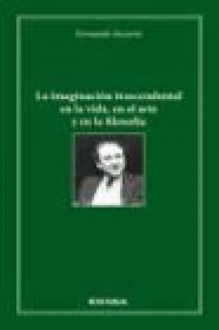 Kniha La imaginación trascendental en la vida, en el arte y en la filosofía 