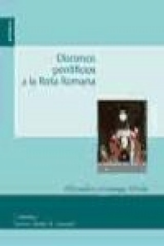 Carte Discursos pontificios a la Rota romana Alejandro Lizárraga Artola