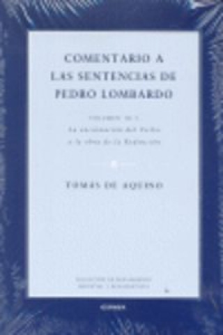 Książka Comentario a las sentencias de Pedro Lombardo III-1 : la encarnación del Verbo y la obra de la Redención Santo Tomás de Aquino