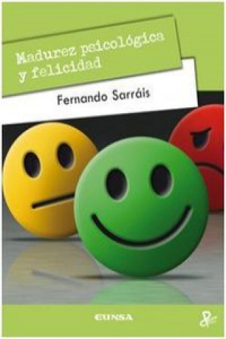 Kniha Madurez psicológica y felicidad Fernando Sarráis Oteo