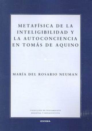 Knjiga Metafísica de la inteligibilidad y la autoconciencia en Tomás de Aquino María del Rosario Neuman